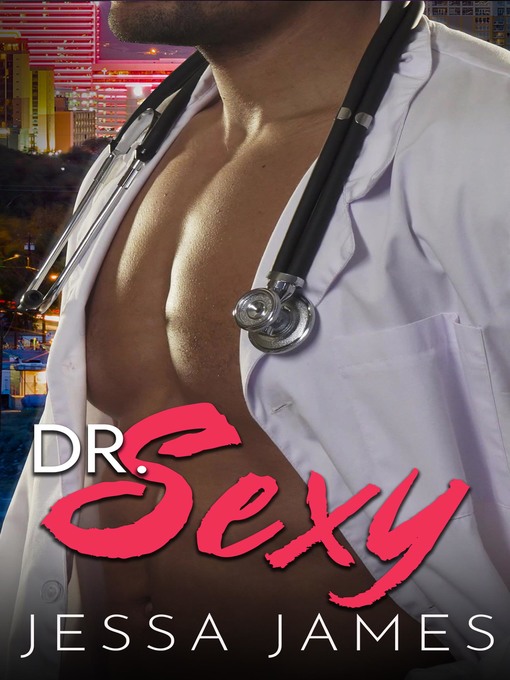 Title details for Dr. Sexy by Jessa James - Available